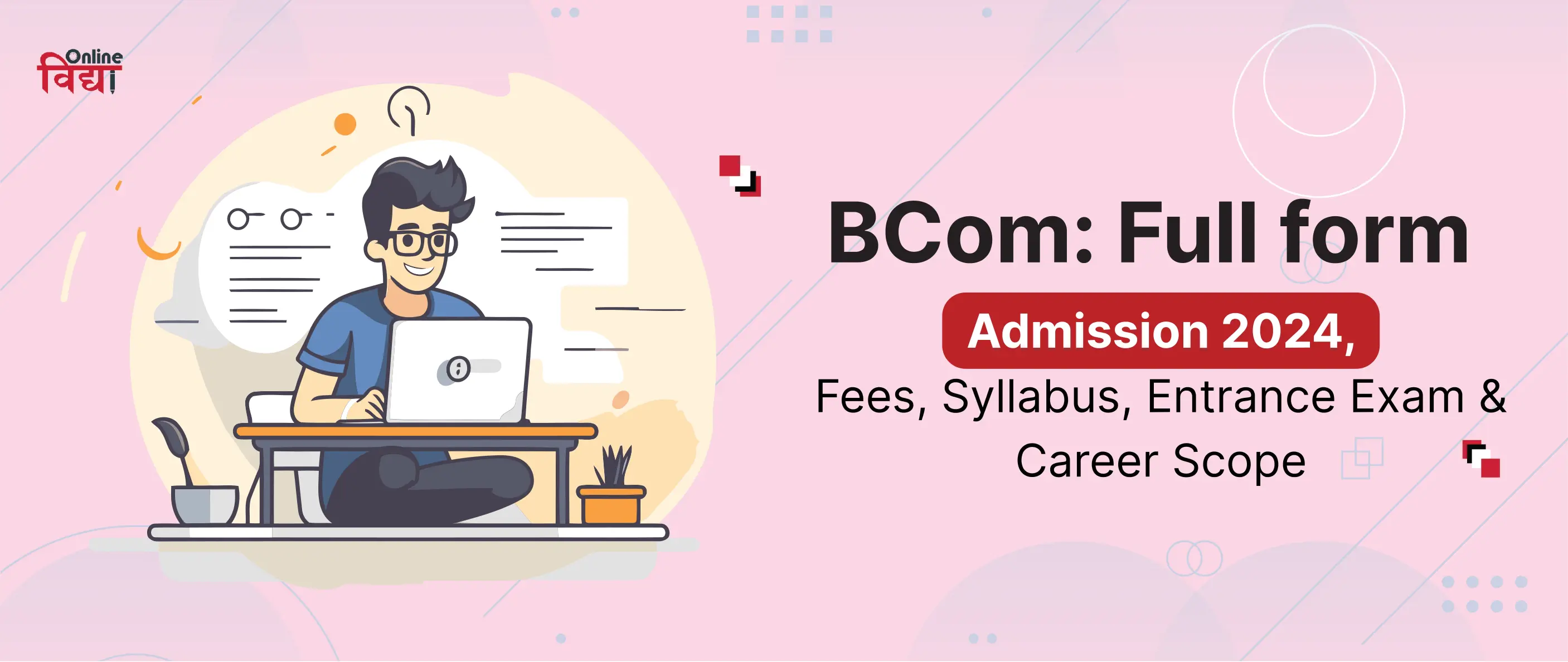 Online BCom Full Form Admission 2024 Fees Syllabus